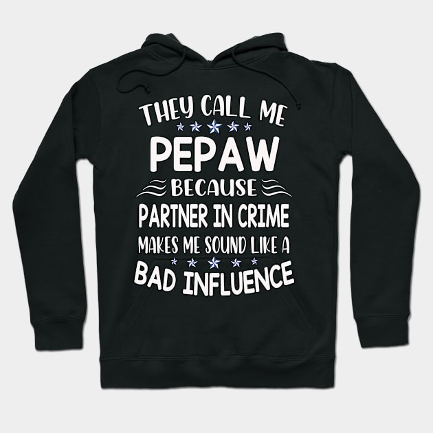 they call me pepaw Hoodie by Leosit